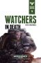 [Warhammer 40,000 01] • [The Beast Arises 09] • Watchers in Death
